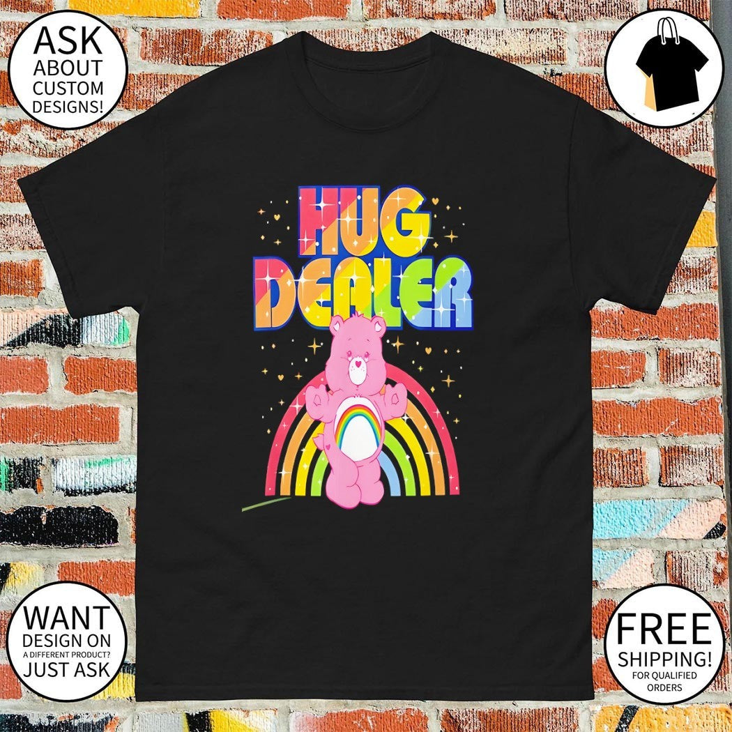 Hug dealer care bear rainbow 2026 - Adult & Kids T-Shirts, Sweatshirts & Hoodies apparel design preview 1