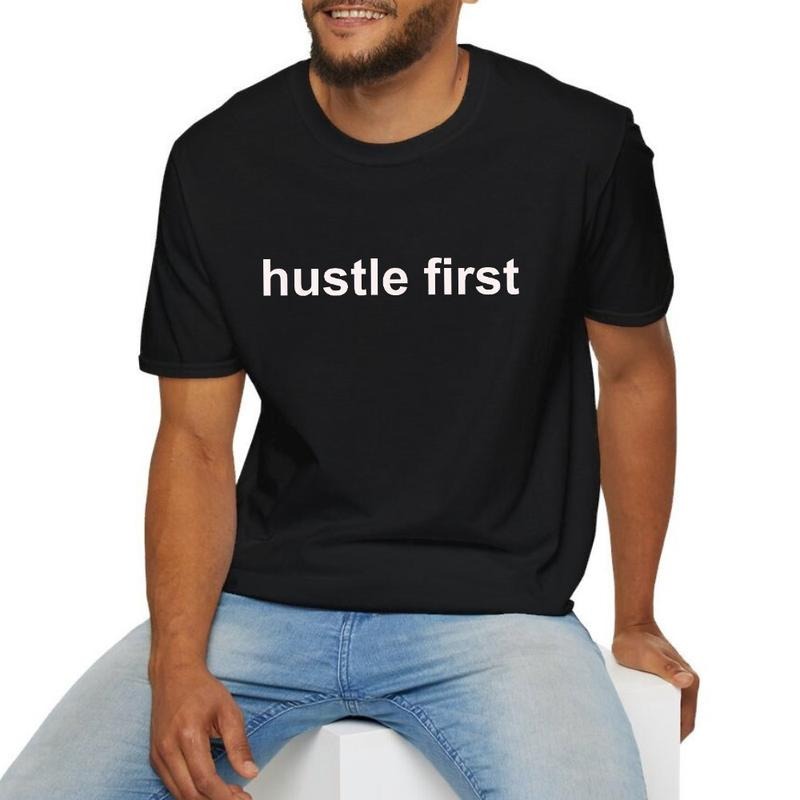 Hustle First Pure Cotton Fabric Casual Streetstyle - Adult & Kids T-Shirts, Sweatshirts & Hoodies apparel design preview 1
