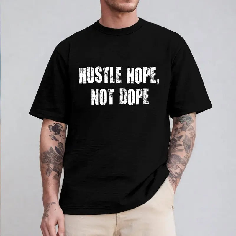 Hustle Hope Not Dope Pure Cotton Fabric Casual - Adult & Kids T-Shirts, Sweatshirts & Hoodies apparel design preview 1