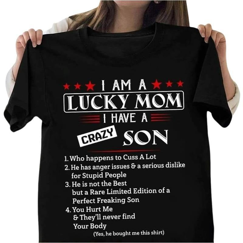 I Am Lucky Mom Have Crazy Son Awesome Life - Adult & Kids T-Shirts, Sweatshirts & Hoodies apparel design preview 1