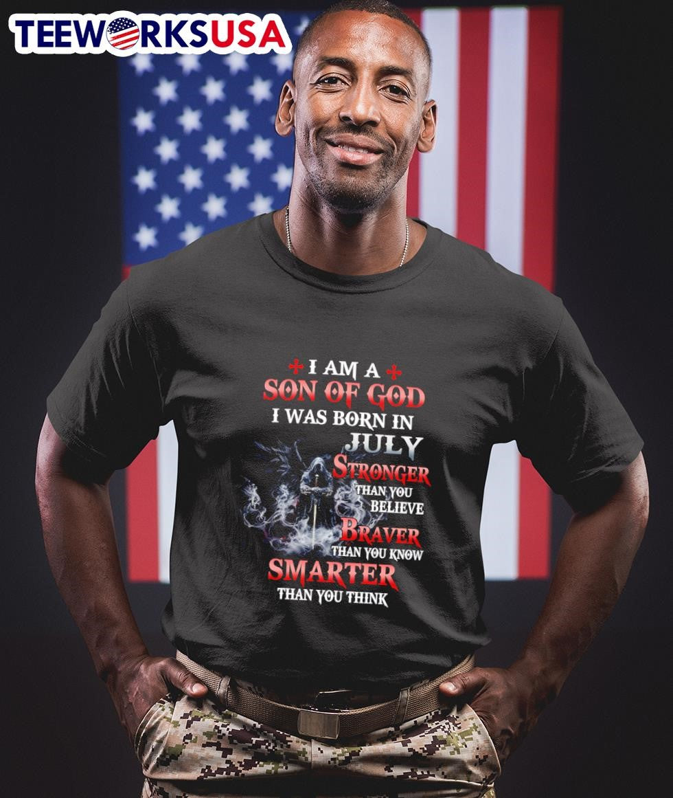 I Am A Son Of God Was Born In July Stronger Than You - Adult & Kids T-Shirts, Sweatshirts & Hoodies apparel design preview 1
