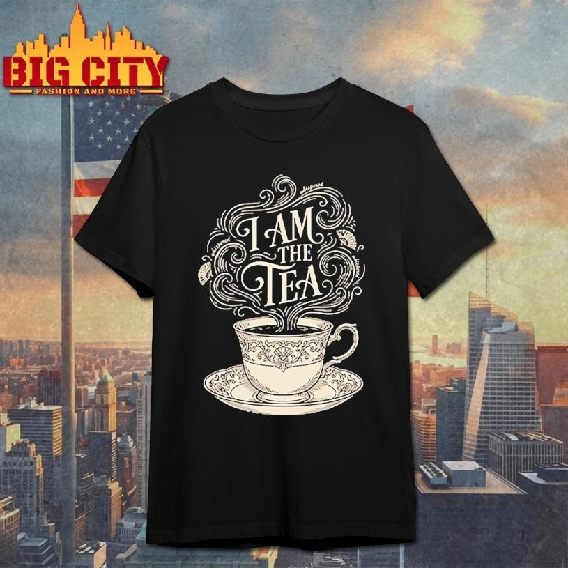 I Am The Tea - Adult & Kids T-Shirts, Sweatshirts & Hoodies apparel design preview 1