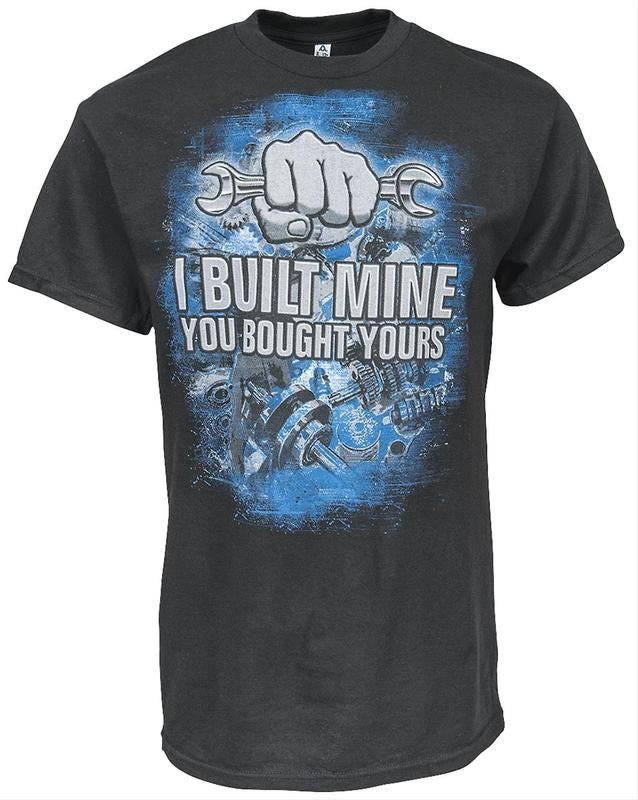 I Built Mine You Bought Yours - Adult & Kids T-Shirts, Sweatshirts & Hoodies apparel design preview 1