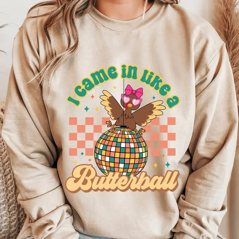 I Came Like Butterball Thanksgiving Funny - Adult & Kids T-Shirts, Sweatshirts & Hoodies apparel design preview 1