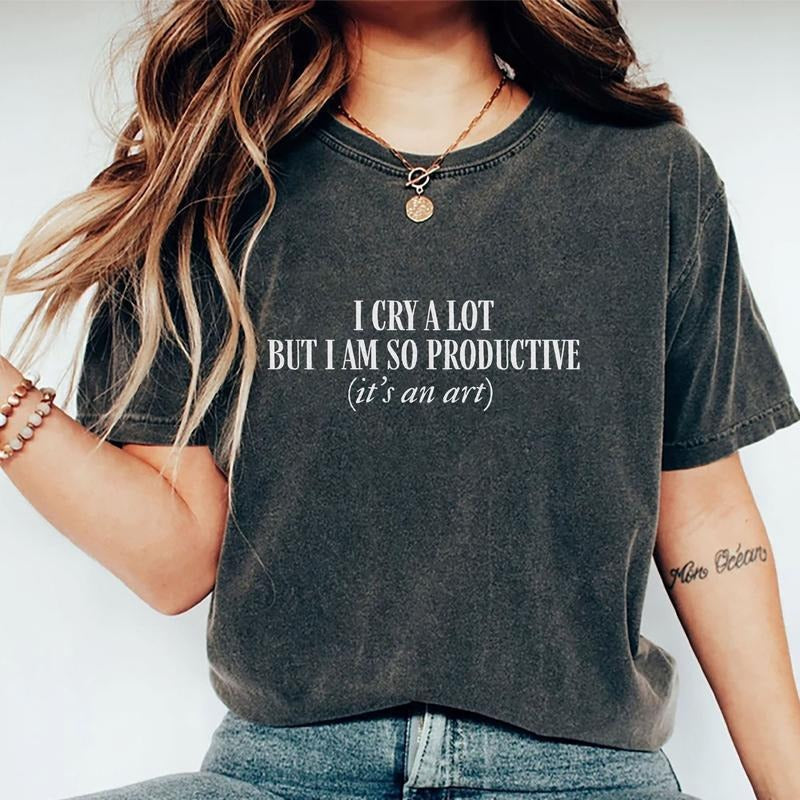 I Cry Lot But Am So Productive 'S Art Funny Saying - Adult & Kids T-Shirts, Sweatshirts & Hoodies apparel design preview 1