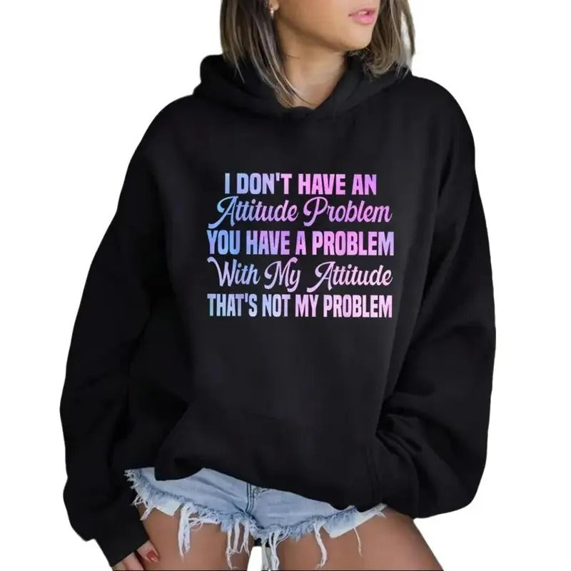 I Don'T Have Attitude Problem Funny Casual Street - Adult & Kids T-Shirts, Sweatshirts & Hoodies apparel design preview 1