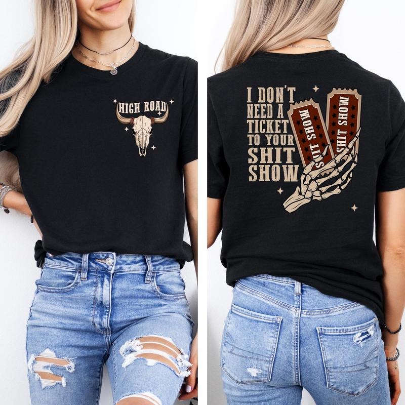 I Don'T Need Ticket Your Shit Show High Road Sweat - Adult & Kids T-Shirts, Sweatshirts & Hoodies apparel design preview 1