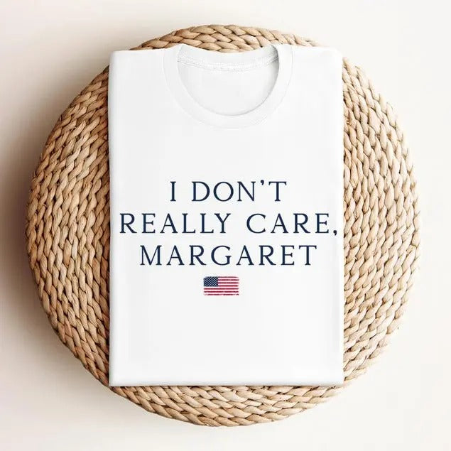 I Don'T Really Care Margaret Funny JD Vance Trump - Adult & Kids T-Shirts, Sweatshirts & Hoodies apparel design preview 1