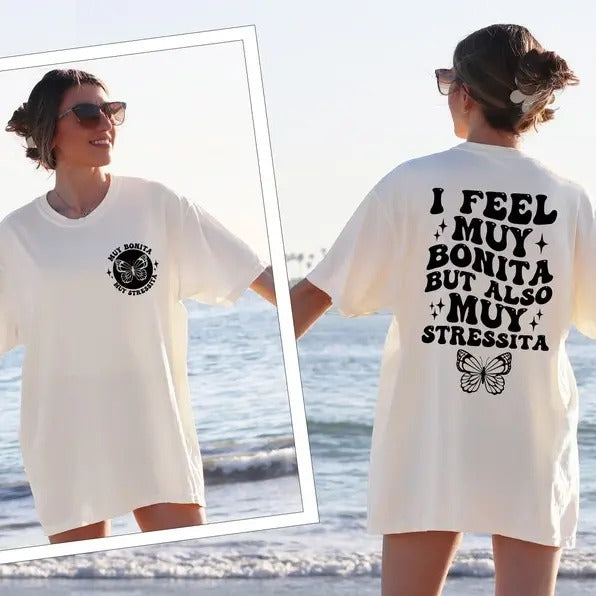 I Feel Muy Bonita But Also Stressita Hispanic - Adult & Kids T-Shirts, Sweatshirts & Hoodies apparel design preview 1