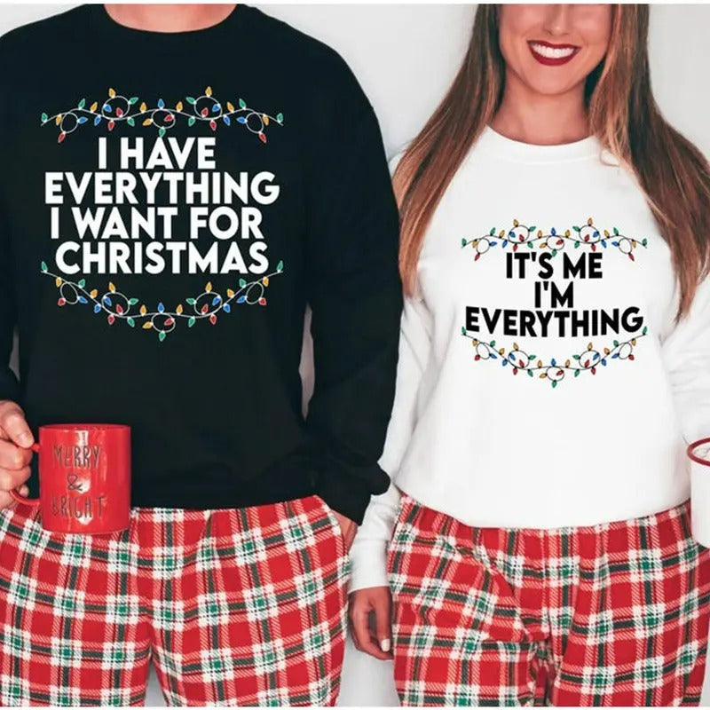I Have Everything Want 'S Me I'M Couple Matching Xmas - Adult & Kids T-Shirts, Sweatshirts & Hoodies apparel design preview 1