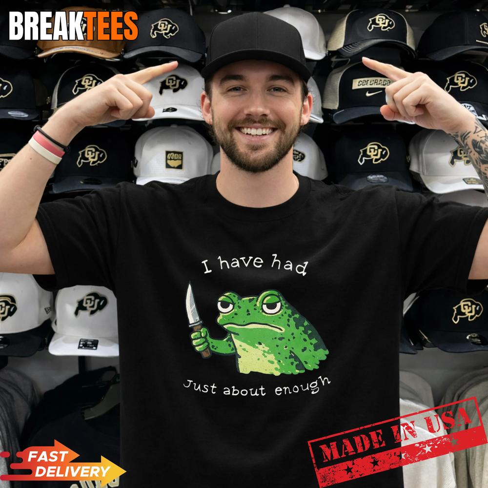 I Have Had Just About Enough, Impatient Frog Meme - Adult & Kids T-Shirts, Sweatshirts & Hoodies apparel design preview 1