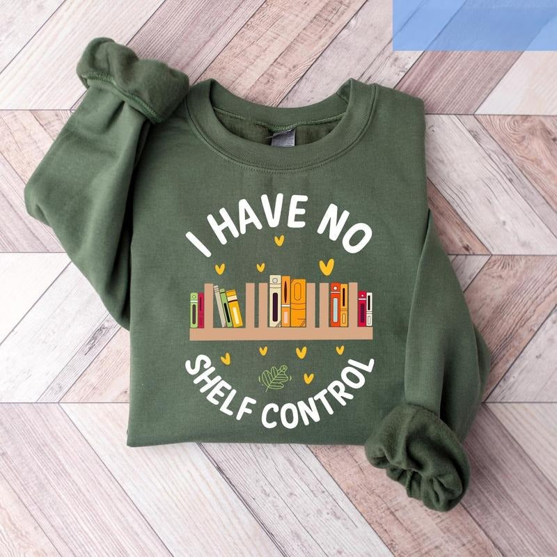I Have No Shelf Control Funny Reading Bookworm - Adult & Kids T-Shirts, Sweatshirts & Hoodies apparel design preview 1