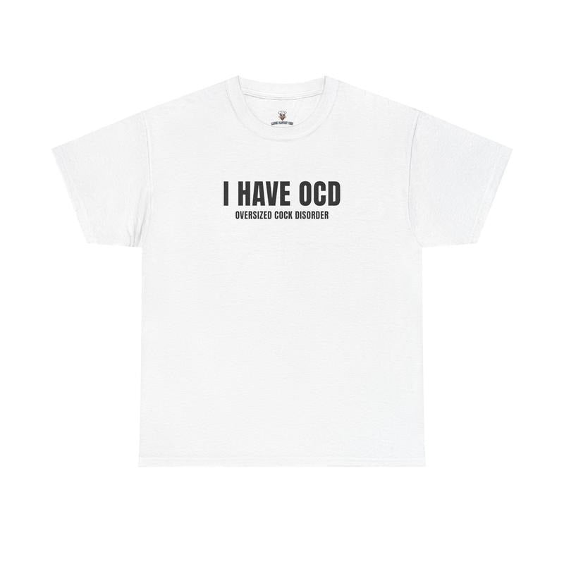 I Have OCD Cotton Funny Friends Casual Unique - Adult & Kids T-Shirts, Sweatshirts & Hoodies apparel design preview 1