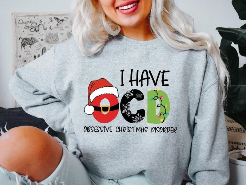 I Have OCD Obsessive Disorder Family X Mas Party - Adult & Kids T-Shirts, Sweatshirts & Hoodies apparel design preview 1