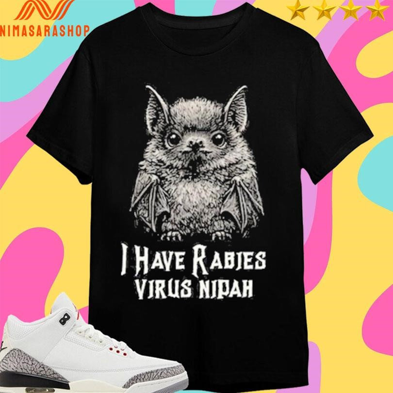 I Have Rabies Bat Virus Nipah - Adult & Kids T-Shirts, Sweatshirts & Hoodies apparel design preview 1