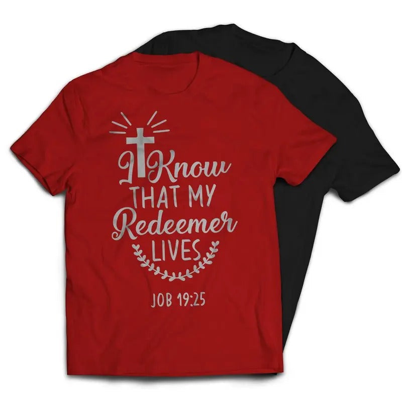 I Know That My Redeemer Lives Christian Religious - Adult & Kids T-Shirts, Sweatshirts & Hoodies apparel design preview 1