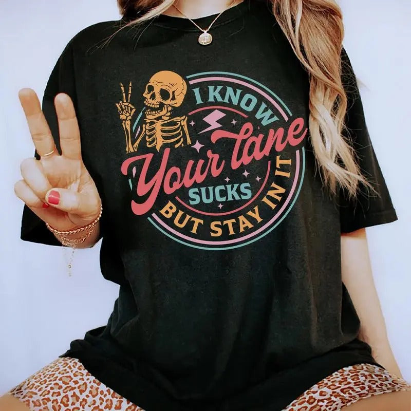 I Know Your Lane Sucks Short Sleeve Stay Land Tops - Adult & Kids T-Shirts, Sweatshirts & Hoodies apparel design preview 1