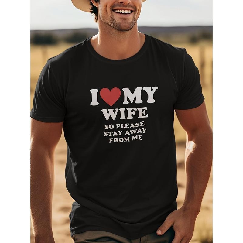 'I LOVE MY WIFE SO PLEASE STAY AWAY ME' Summer Cotton - Adult & Kids T-Shirts, Sweatshirts & Hoodies apparel design preview 1