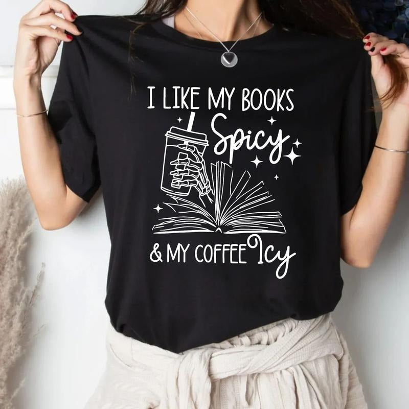 I Like My Books Spicy Coffee Icy Book Lover - Adult & Kids T-Shirts, Sweatshirts & Hoodies apparel design preview 1