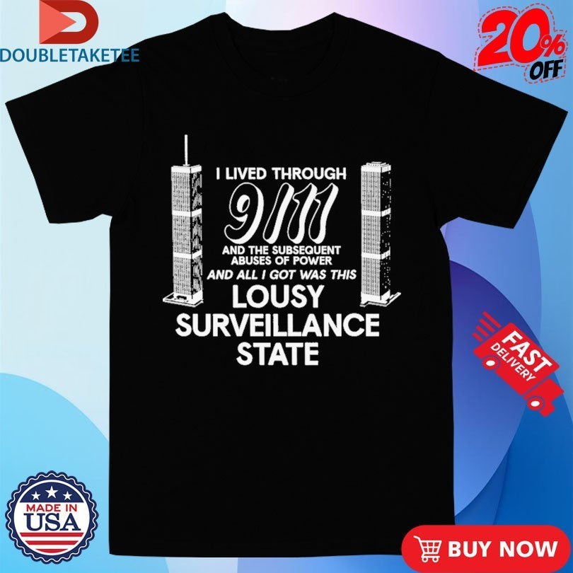 I Lived Through 9 11 And The Subsequent Abuses Of - Adult & Kids T-Shirts, Sweatshirts & Hoodies apparel design preview 1
