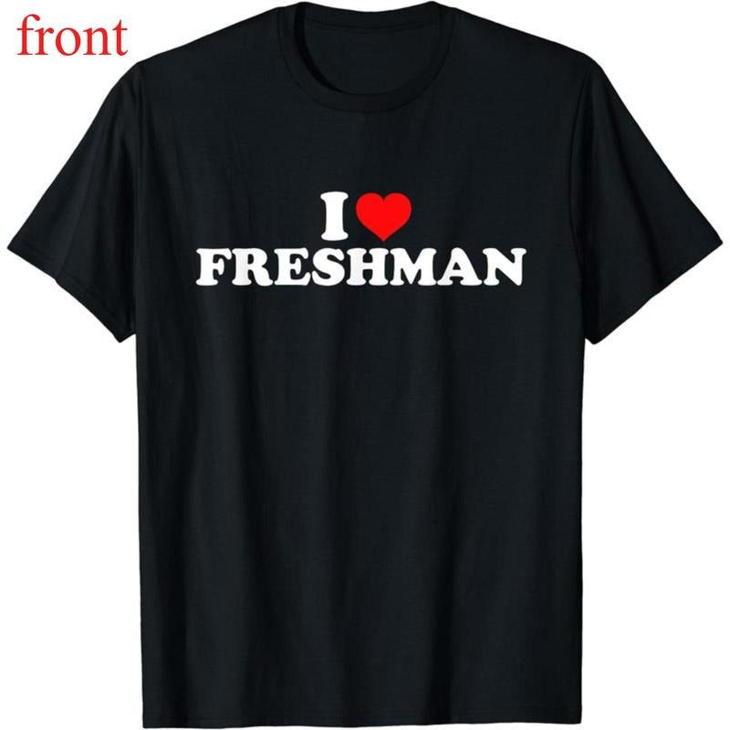 I Love Freshman Cotton Comfort Top - Adult & Kids T-Shirts, Sweatshirts & Hoodies apparel design preview 1