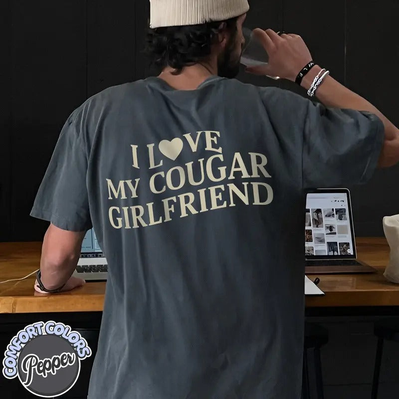 I Love My Cougar Girlfriend Comfort Colors Boyfriend - Adult & Kids T-Shirts, Sweatshirts & Hoodies apparel design preview 1