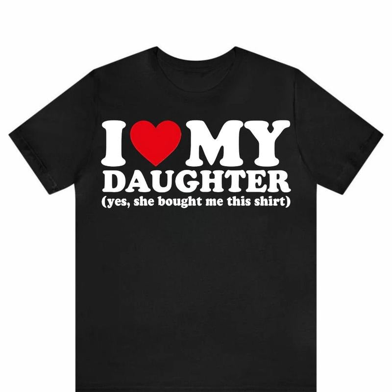 I Love My Daughter Yes She Bought Me This Funny Dad - Adult & Kids T-Shirts, Sweatshirts & Hoodies apparel design preview 1