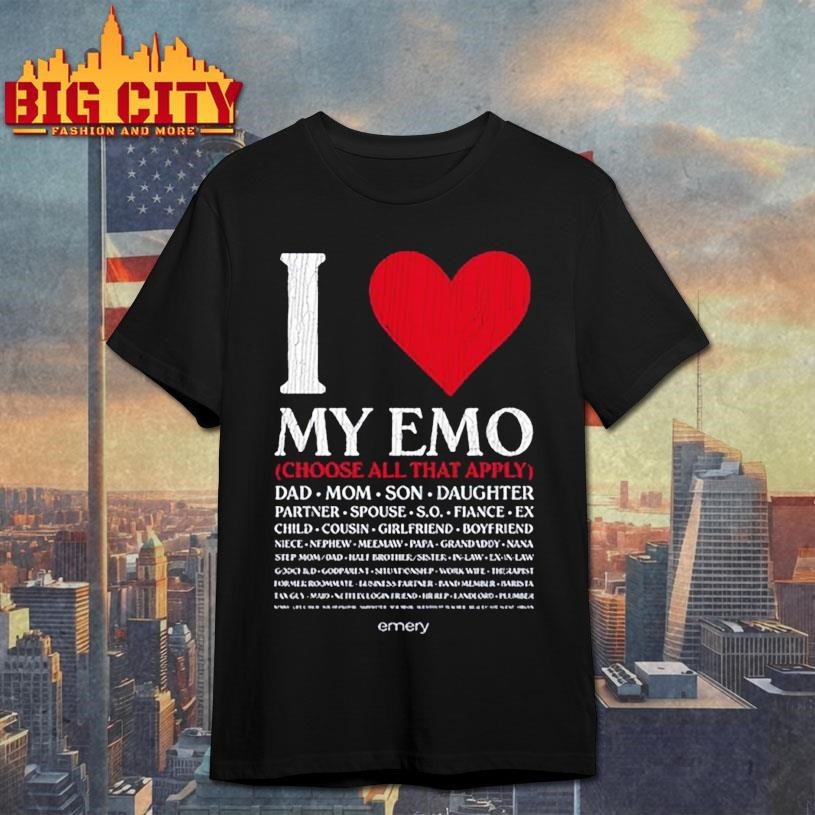 I Love My Emo Choose All That Apply - Adult & Kids T-Shirts, Sweatshirts & Hoodies apparel design preview 1