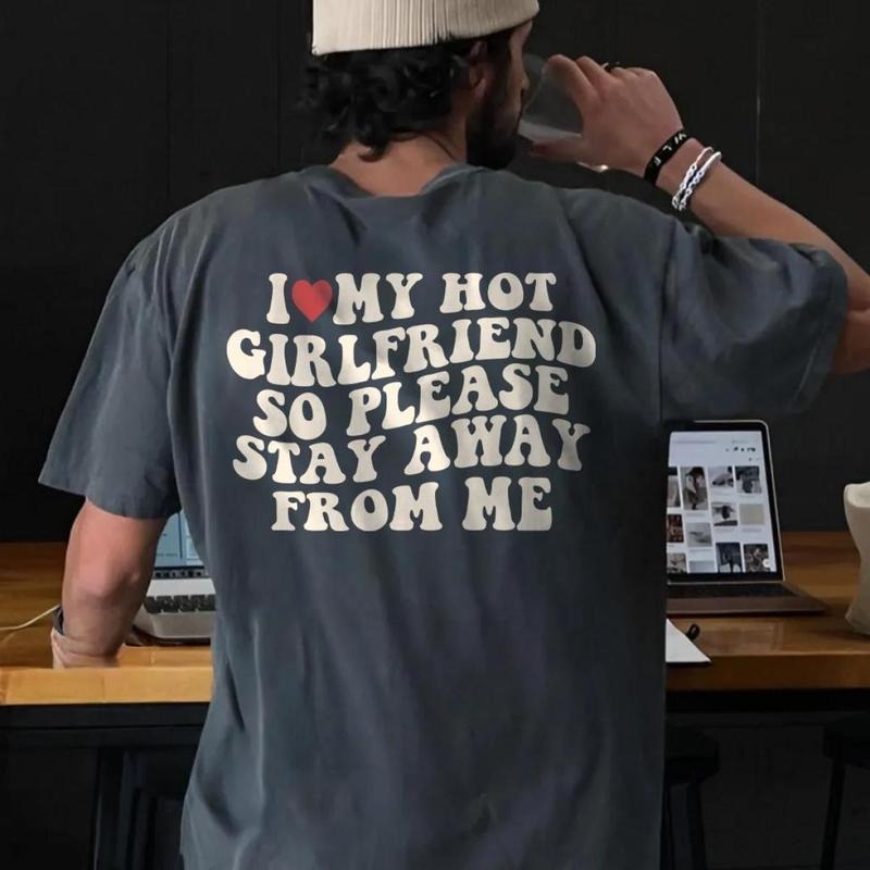 I Love My Hot Girlfriend So Please Stay Away Me Funny - Adult & Kids T-Shirts, Sweatshirts & Hoodies apparel design preview 1