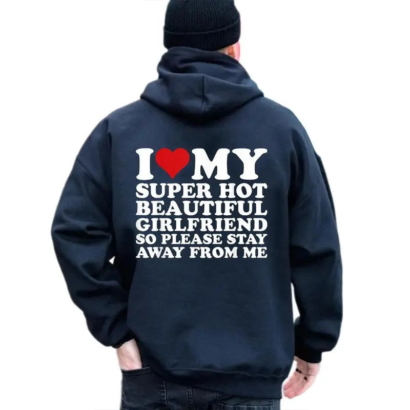 I Love My Super Hot Girlfriend So Please Stay Away - Adult & Kids T-Shirts, Sweatshirts & Hoodies apparel design preview 1