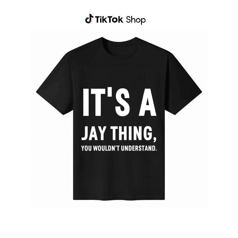 I'M JAY DOING THINGS Funny Ldea Casual Cotton - Adult & Kids T-Shirts, Sweatshirts & Hoodies apparel design preview 1