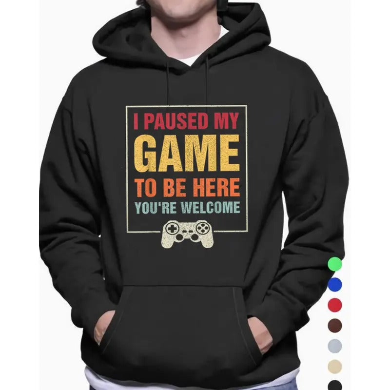 I Paused My Game Be Here Funny Casual Street Fleece - Adult & Kids T-Shirts, Sweatshirts & Hoodies apparel design preview 1