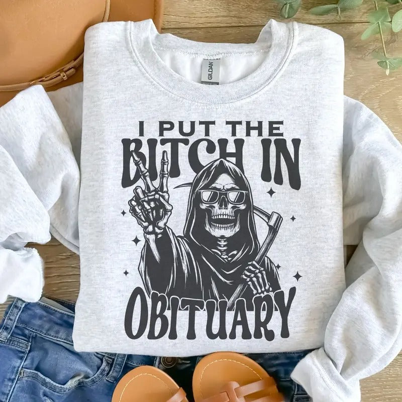 I Put B*Tch Obituary Ash Grey Sublimation Sizing - Adult & Kids T-Shirts, Sweatshirts & Hoodies apparel design preview 1