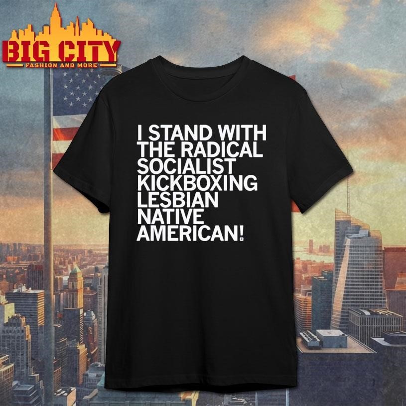 I Stand With The Radical Kickboxing Lesbian Native - Adult & Kids T-Shirts, Sweatshirts & Hoodies apparel design preview 1