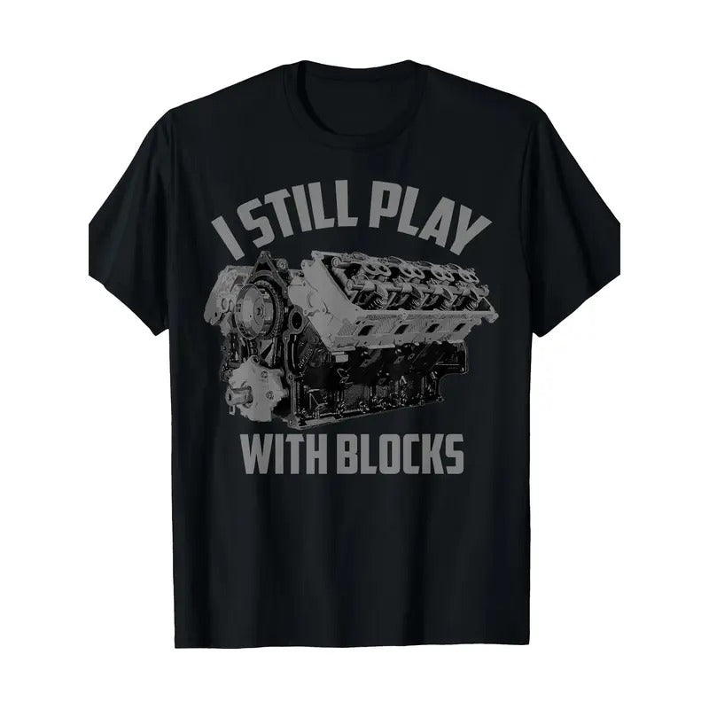 I Still Play Blocks Racing Maintenance Man Made USA - Adult & Kids T-Shirts, Sweatshirts & Hoodies apparel design preview 1