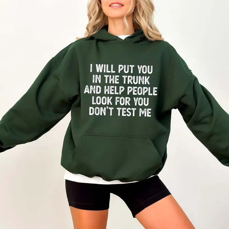 I Will Put You Trunk Funny Casual Street Fleece - Adult & Kids T-Shirts, Sweatshirts & Hoodies apparel design preview 1