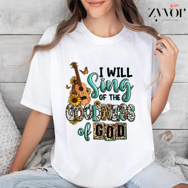 I Will Sing Goodness God Casual Crew Neck Short - Adult & Kids T-Shirts, Sweatshirts & Hoodies apparel design preview 1