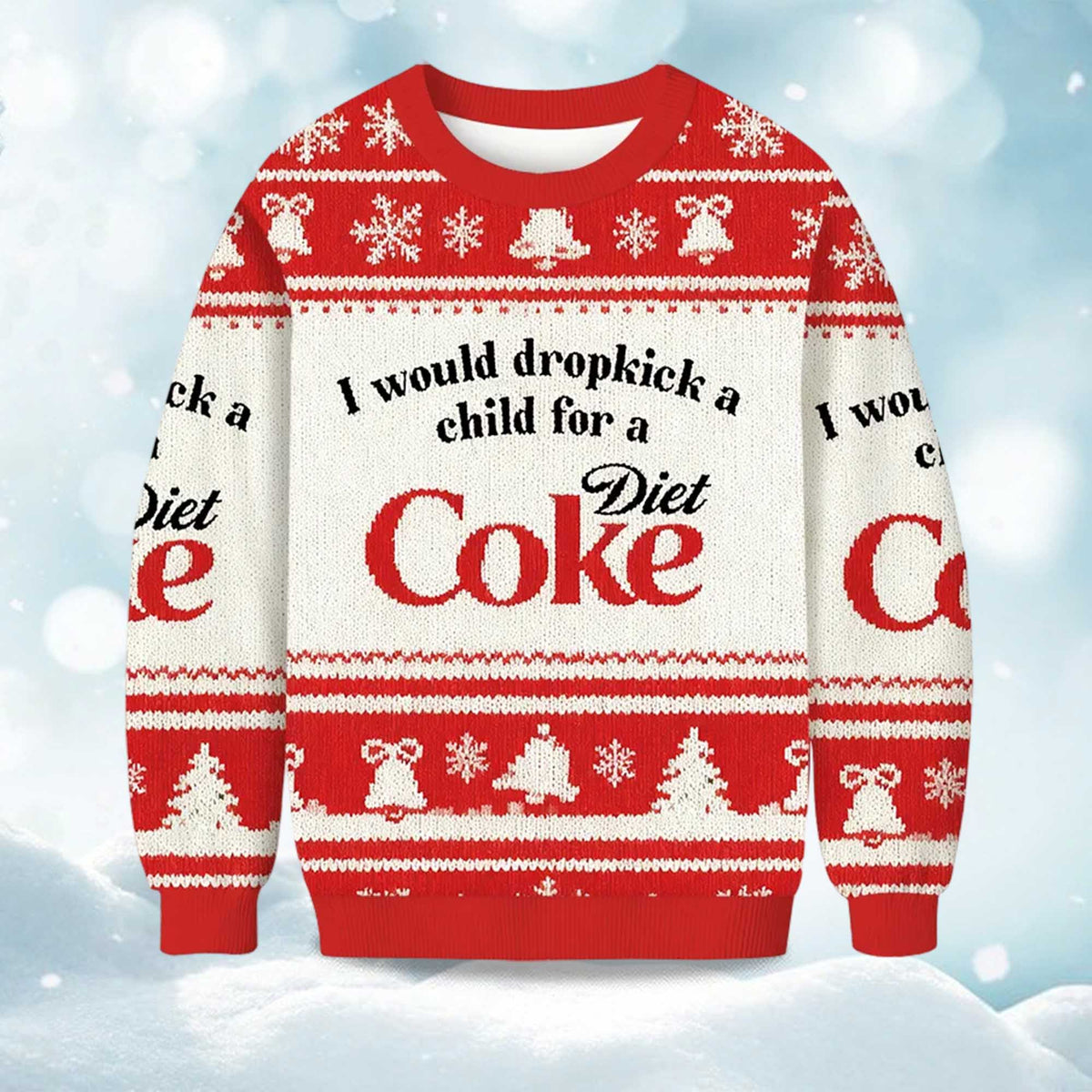 I Would Dropkick A Child For A Diet Coke Ugly Christmas Sweater - Holiday Gift product image