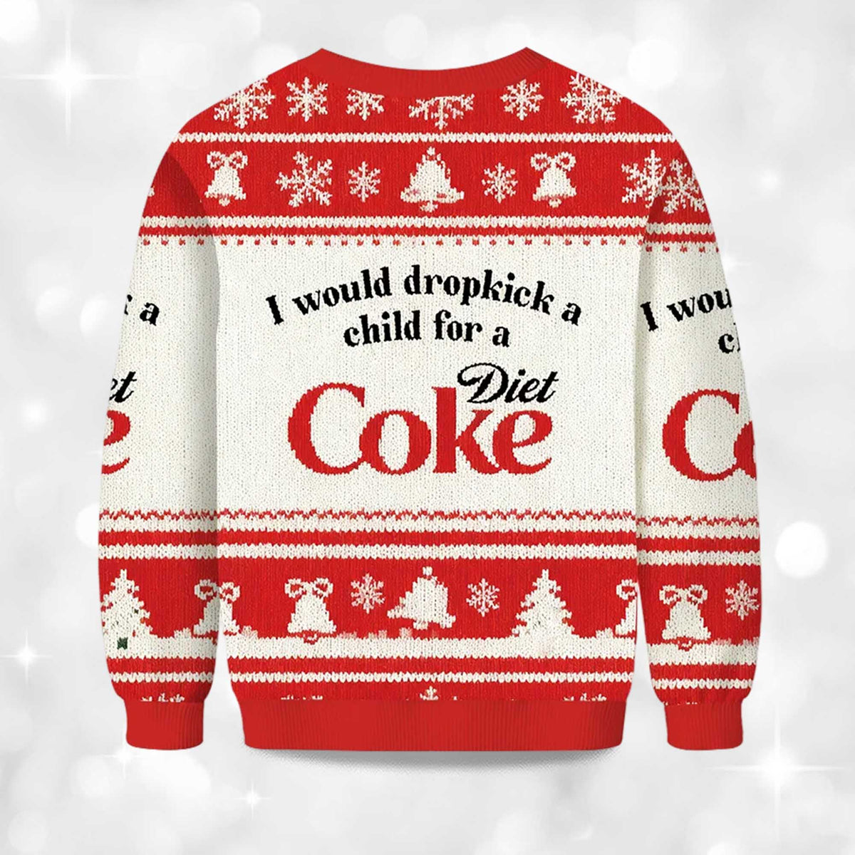 I Would Dropkick A Child For A Diet Coke Ugly Christmas Sweater - Holiday Gift product image 4