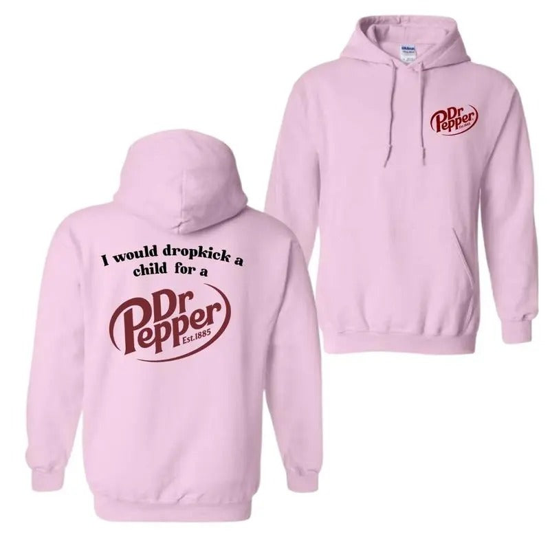 I Would Dropkick Child Dr. Pepper All Sizes Classic - Adult & Kids T-Shirts, Sweatshirts & Hoodies apparel design preview 1