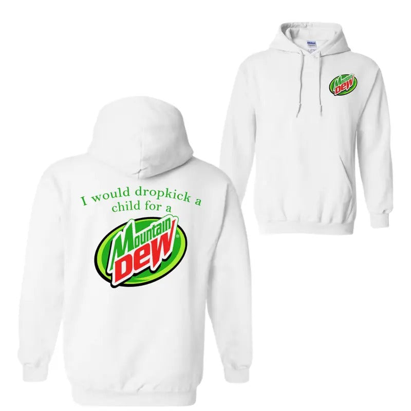 I Would Dropkick Child Mountain Dew Menswear Tops - Adult & Kids T-Shirts, Sweatshirts & Hoodies apparel design preview 1