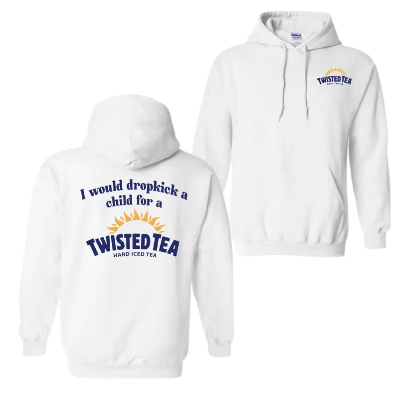 I Would Dropkick Child Twisted Tea - Adult & Kids T-Shirts, Sweatshirts & Hoodies apparel design preview 1