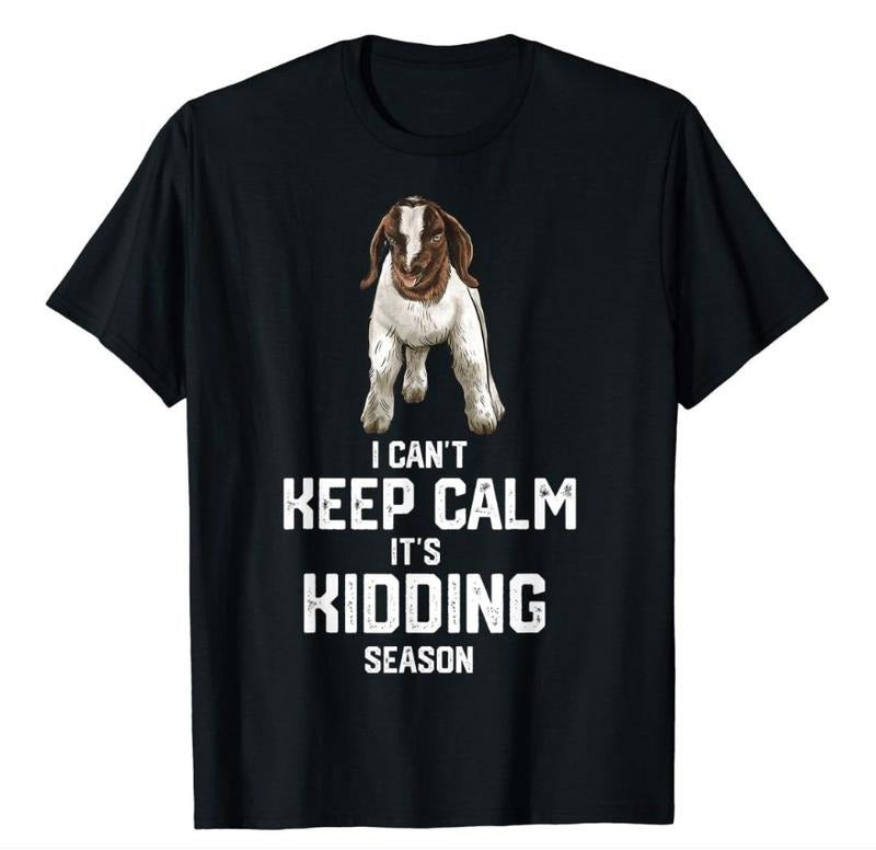 I Can'T Keep Calm 'S Kidding Season Show Boer Goat - Adult & Kids T-Shirts, Sweatshirts & Hoodies apparel design preview 1