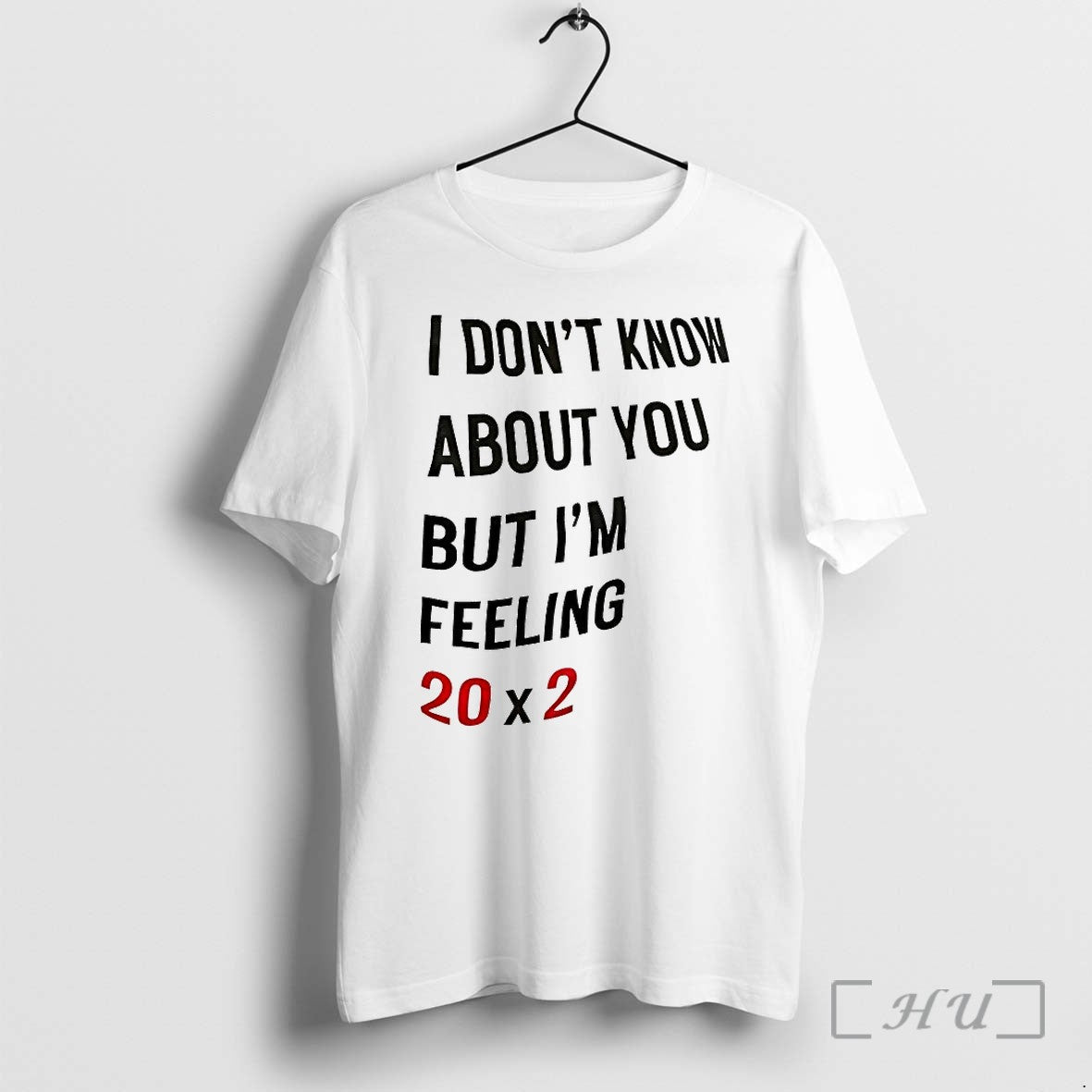 I Dont Know About You But Im Feeling 20x2 Sweater Jpg - Adult & Kids T-Shirts, Sweatshirts & Hoodies apparel design preview 1