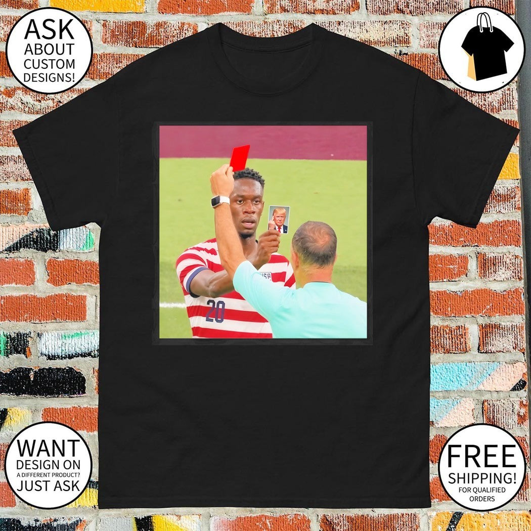 I have the Trump card Folarin Balogun USA Soccer - Adult & Kids T-Shirts, Sweatshirts & Hoodies apparel design preview 1