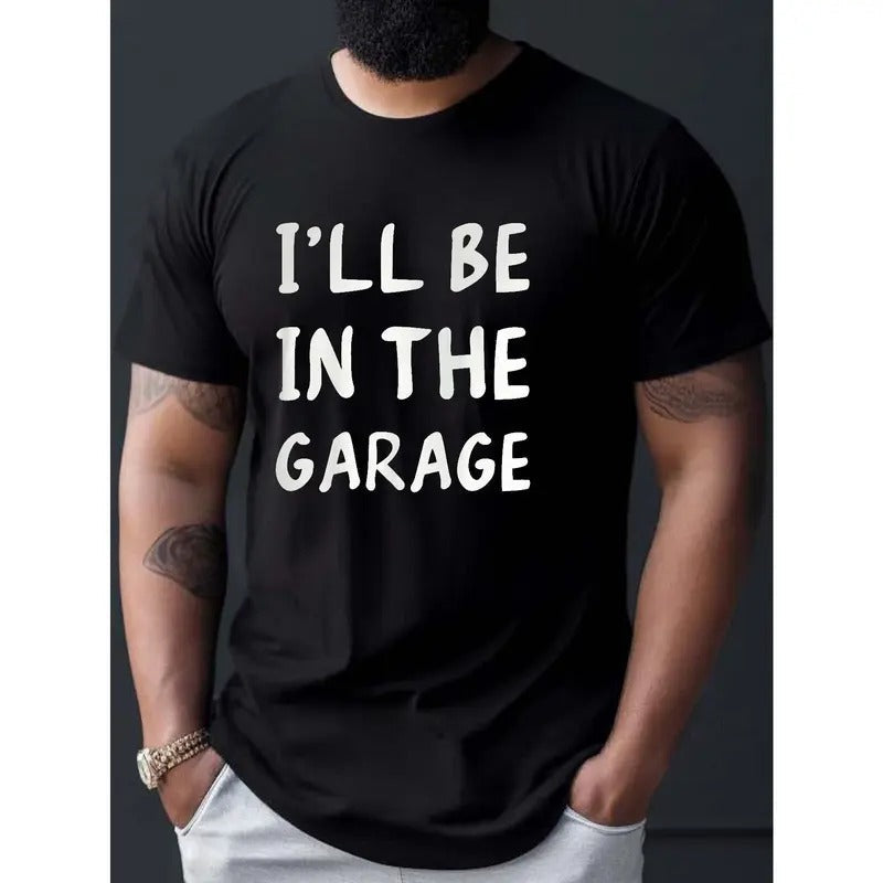 I'Ll Be Garage Print Casual Short Sleeve Summer Made - Adult & Kids T-Shirts, Sweatshirts & Hoodies apparel design preview 1