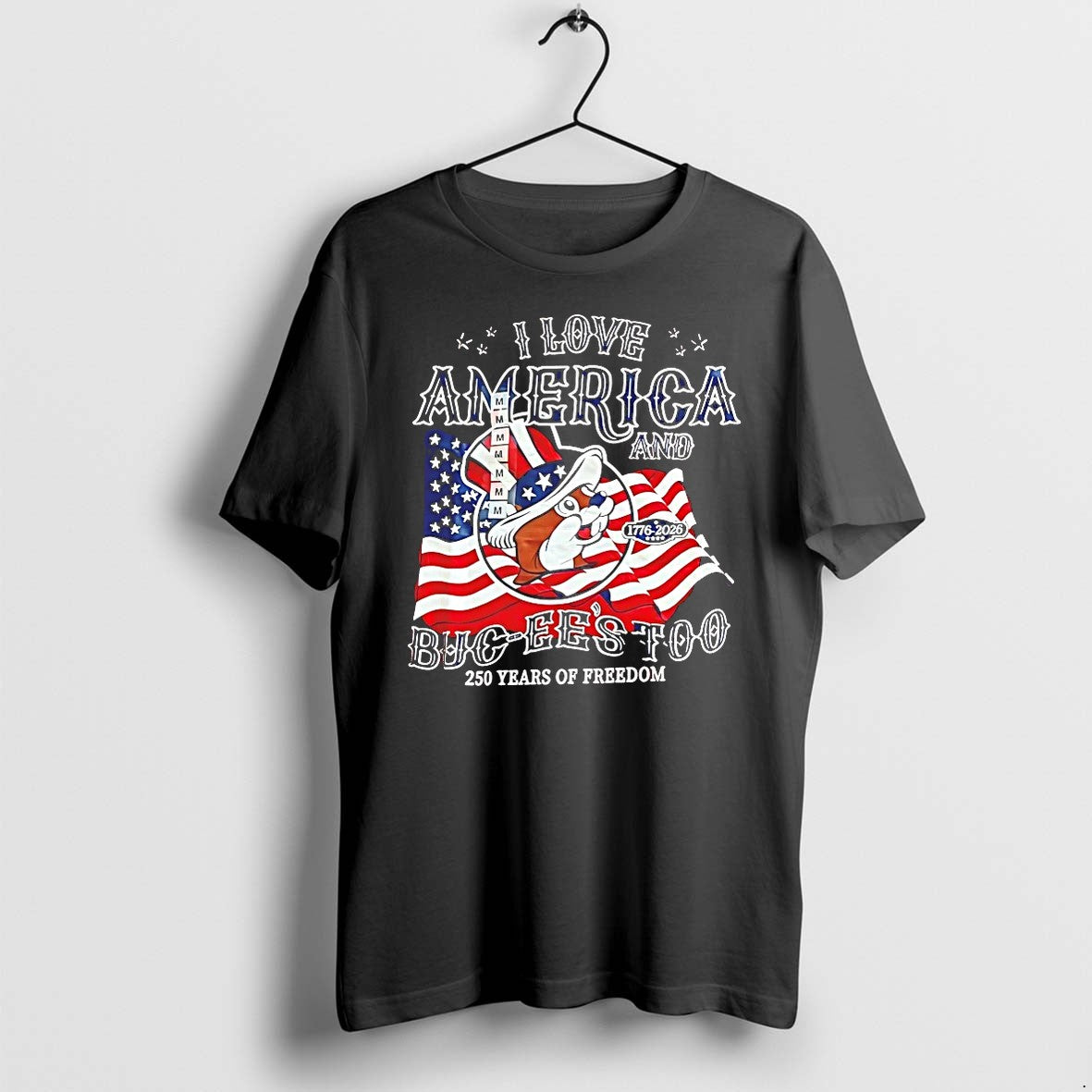 I Love America And Buc Ees Too 250 Years Of Freedom - Adult & Kids T-Shirts, Sweatshirts & Hoodies apparel design preview 1