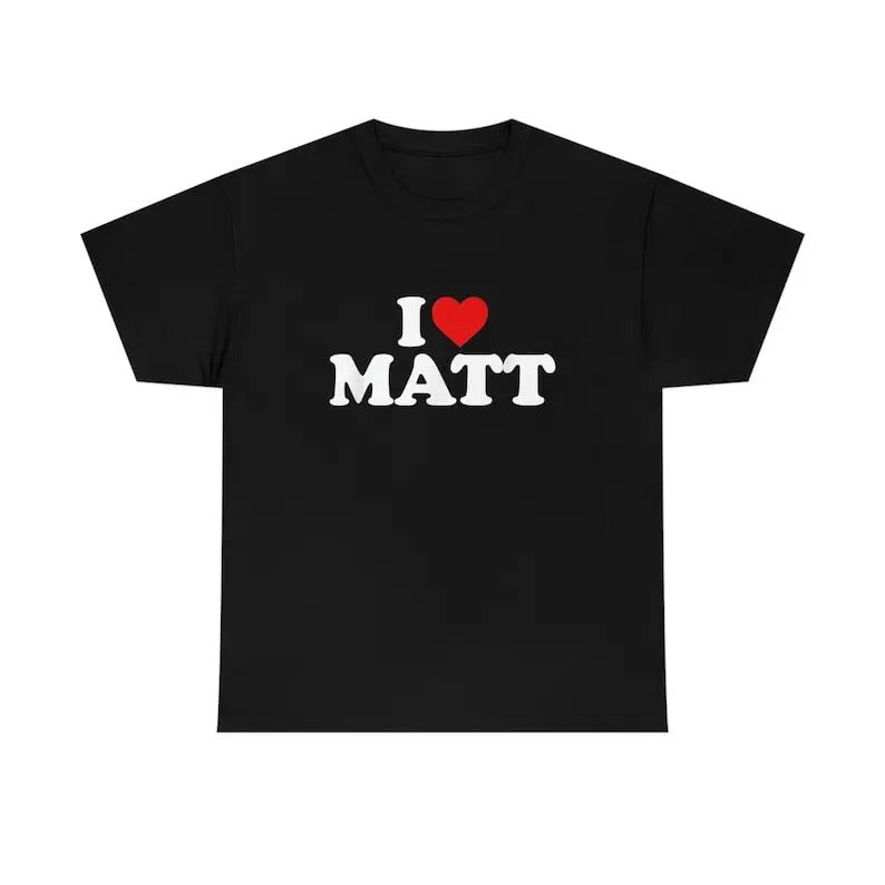 I Love Matt Him Her Menswear Cotton Short Sleeve - Adult & Kids T-Shirts, Sweatshirts & Hoodies apparel design preview 1