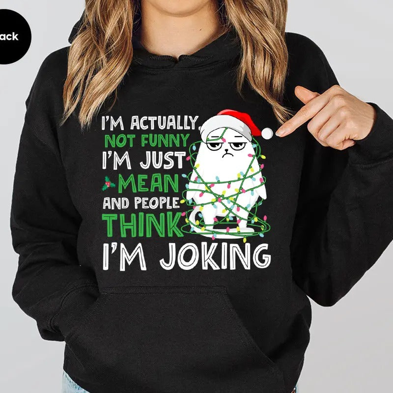 I'M Actually Not Funny Just Mean People Think Casual - Adult & Kids T-Shirts, Sweatshirts & Hoodies apparel design preview 1