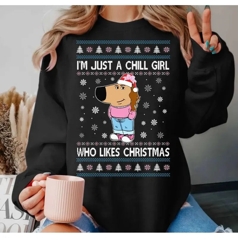 I'M Just Chill Girl Who Likes Ugly Funny Humor - Adult & Kids T-Shirts, Sweatshirts & Hoodies apparel design preview 1